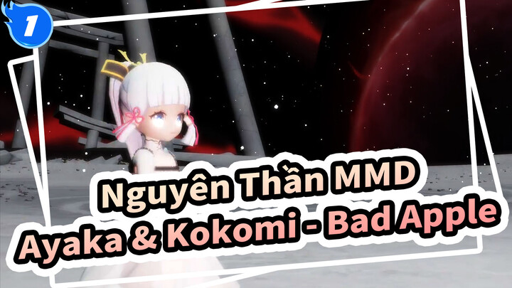 [Nguyên Thần MMD] Ayaka & Kokomi-Bad Apple_1
