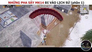 Những pha sấy MK14 đi vào lịch sử (phần 1)