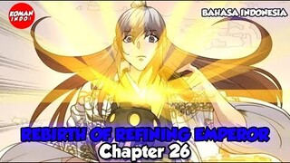 Rebirth of Refining Emperor Chapter 26 Bahasa Indonesia - Pemurnian Tubuh Roh