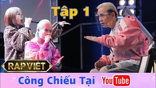 RAP VIỆT Mùa 2 Tập 1 | Xem Công Chiếu Tại Đâu Trên YOUTUBE?