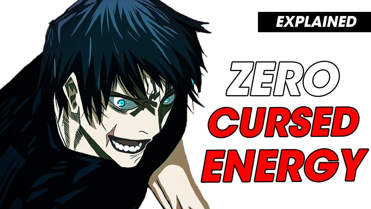 What Is Zero Cursed Energy? | Jujutsu Kaisen Explained - Bilibili