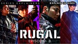 RUGAL Episode - 8 | Korean Series | Explained in Hindi | korean drama explained | Series Explainers