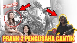 BAPER DAN MARAH-MARAH!! PRANK DUA PENGUSAHA CANTIK SEKALIGUS