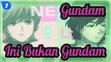 Gundam | [CP] Halus Didepan! Ini Bukan Gundam!_1