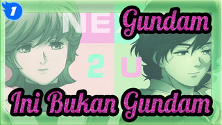 Gundam | [CP] Halus Didepan! Ini Bukan Gundam!_1