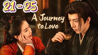 A Journey Of Love Episode 21 - 25