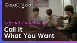 Call It What You Want | Official Trailer (The Scandal) | GagaOOLala #จะรักก็รักเหอะ