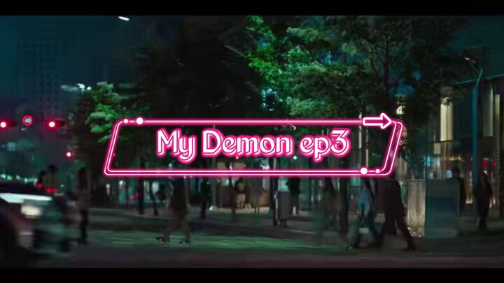 My Demon Episode 3