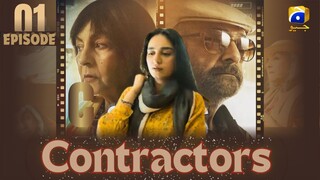 Contractors | Episode 01 | Mohammed Ahmed - Shameem Hilaly | Har Pal Geo