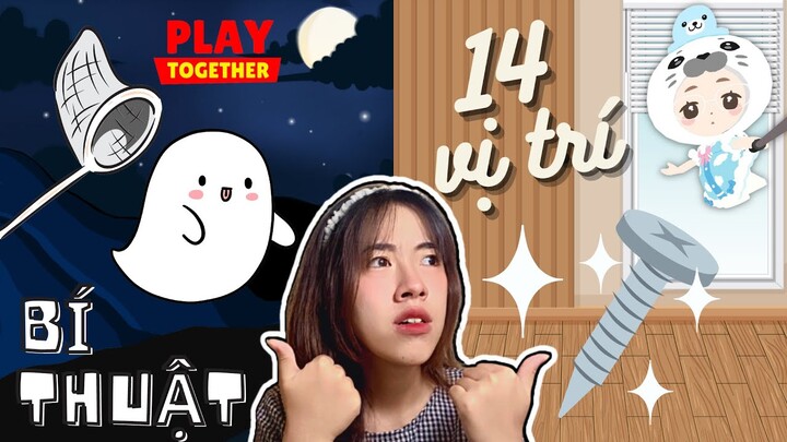 14 Vị Trí Đinh Ốc & Bí Thuật Bắt Nhiều Hồn Ma | Play Together