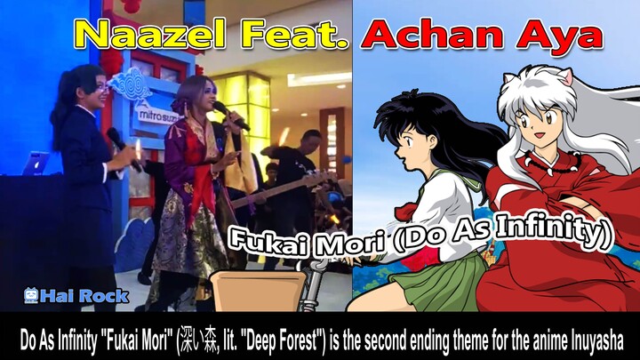 Naazel Feat Achan Aya - Fukai Mori (Do As Infinity). Inuyasha op.