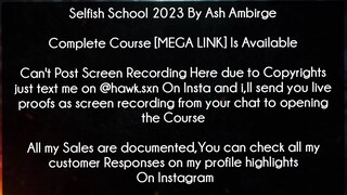 Selfish School 2023 By Ash Ambirge Course download