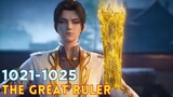 The Great Ruler 1021 - 1025 | TGR Da Zhu Zai 大主宰 versi Novel #AlurCeritaDonghua