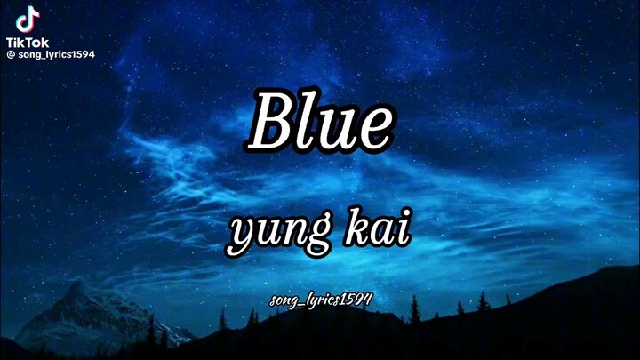 blue - yung kai lyrics
