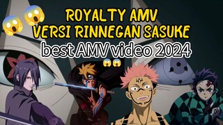 Royalty - AMV - versi Rinnegan bang Toyib mengkece🔥