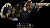 Spectre - 007 องค์กรลับ ดับพยัคฆ์ร้าย (2015)