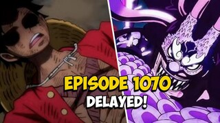 One Piece Episode 1070 Not Releasing Today!