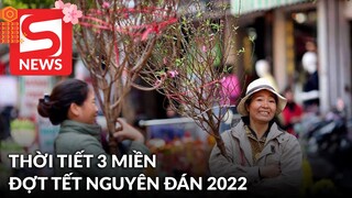 Cập nhật thời tiết ba miền kỳ nghỉ Tết Nguyên đán 2022