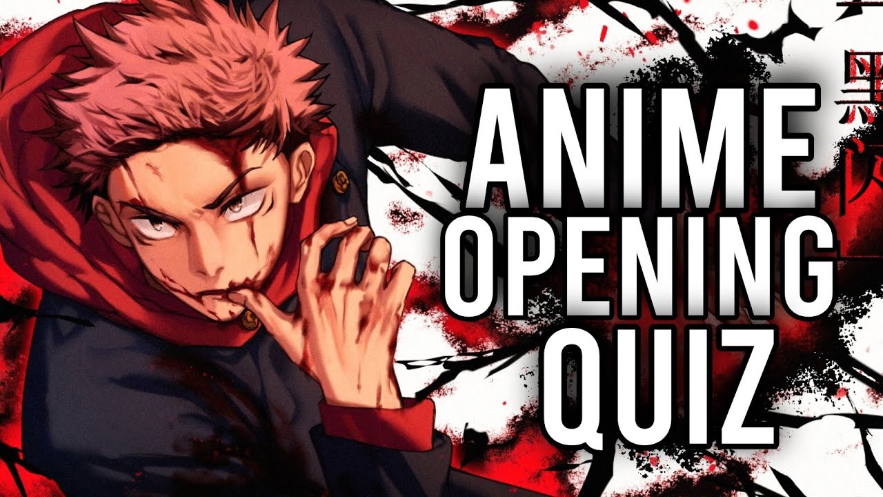 100 ANIME OPENING QUIZ 🕹️ GUESS ANIME OPENING 「Anime QUIZ」🍥 - BiliBili