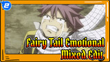Fairy Tail Emotional 
Mixed Edit_2
