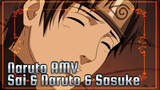 Naruto AMV
Sai & Naruto & Sasuke