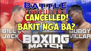 BILLY JACK VS BUBOY VILLAR CANCEL NA ANG LABAN SA BATTLE OF YOUTUBERS BAKIT NGA BA?