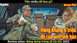 [Review Phim] Bỗng Dưng Trúng Số - 6/45 | Anh Lính Nghèo Dấu 6 Triệu Đô Trong Lồng