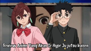 Review Anime Yang Akan Se Hype Jujutsu kaisen