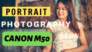 Canon M50 + CANON 50mm f/1.8 STM for PORTRAIT PHOTOGRAPHY - REAL-WORLD review[2019]