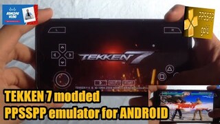 TEKKEN 7 modded and PPSSPP EMULATOR for ANDROID