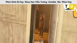 Phim Kinh Dị Hay  Khoa Học Viễn Tưởng  Zombie  Ma  Phim Hay  Phim Mới  Tóm Tắt P2