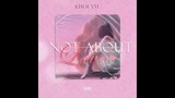Hông về tình iu (Not About Love) - Khoi Vu (Official Lyrics Video)