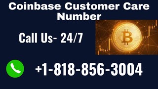 Coinbase Customer Care Number 💇‍♀️1(818)⍨856⍨3004+💇‍♀️ ¶¶Number™ USA Call