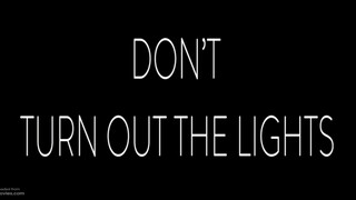 Don't Turn Out The Lights 2024