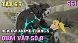 ANIME THÁNG 5 |  Quái Vật Số 8 Thích Tầu Hề Tập 6 + 7CS | RE: Kaijuu 8 gou | Tóm Tắt Anime