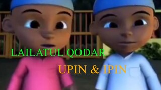 Lailatul Qodar ( Upin & Ipin )