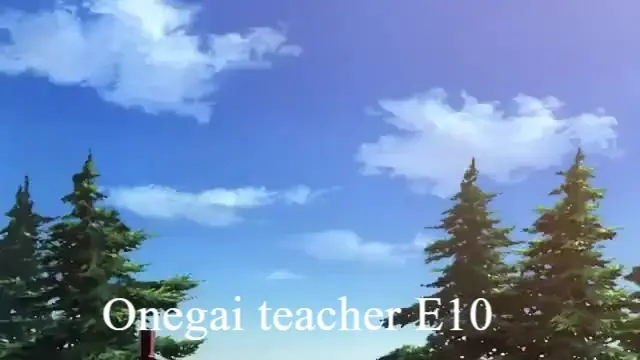 Onegai teacher E10 (eng sub)
