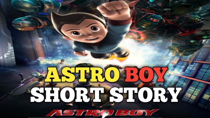 ASTRO BOY SHORT STORY