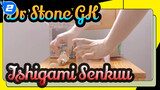 [Dr. Stone]Ishigami Senkuu| GSC GK| Unboxing_A2