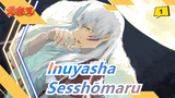 [Inuyasha] Sebenarnya, Sesshōmaru Selalu Melindungi Inuyasha_1