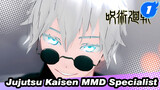 [Jujutsu Kaisen MMD] Satoru Gojo - Specialist | As Expected of You, Gojo-san_1