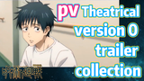 [Jujutsu Kaisen]  pv | Theatrical version 0 trailer collection