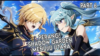 Shadow Garden Menuju Utara | Seven Shadows Chronicles | Strum of Velgalta | Part 6