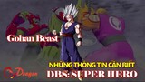 Gohan Beast, Cell Max và Những thông tin cần biết trước khi xem DBS: SUPER HERO