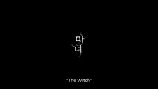 09. The Witch sub indo