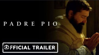 PADRE PIO Trailer (2023) Shia LaBeouf