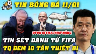 ĐTVN Nhận Tin Sét Đánh Từ FIFA...ĐT Trung Quốc Đăng Ký 100 Người, Đem 10 Tấn Thiết Bị Đấu ĐTVN