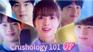 Crushology 101 - Episode 7 [Eng Sub]