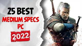 Top 25 Games For Medium Specs PC