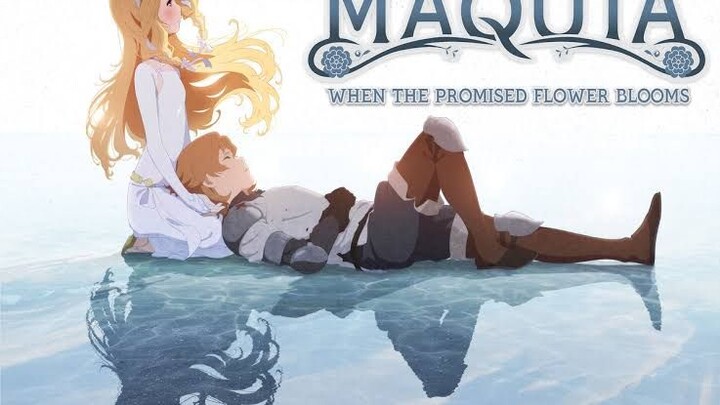 Maquia: When the Promised Flower Blooms English dub